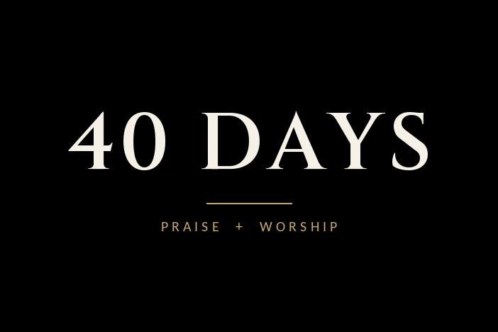40 Days — praise and worship band